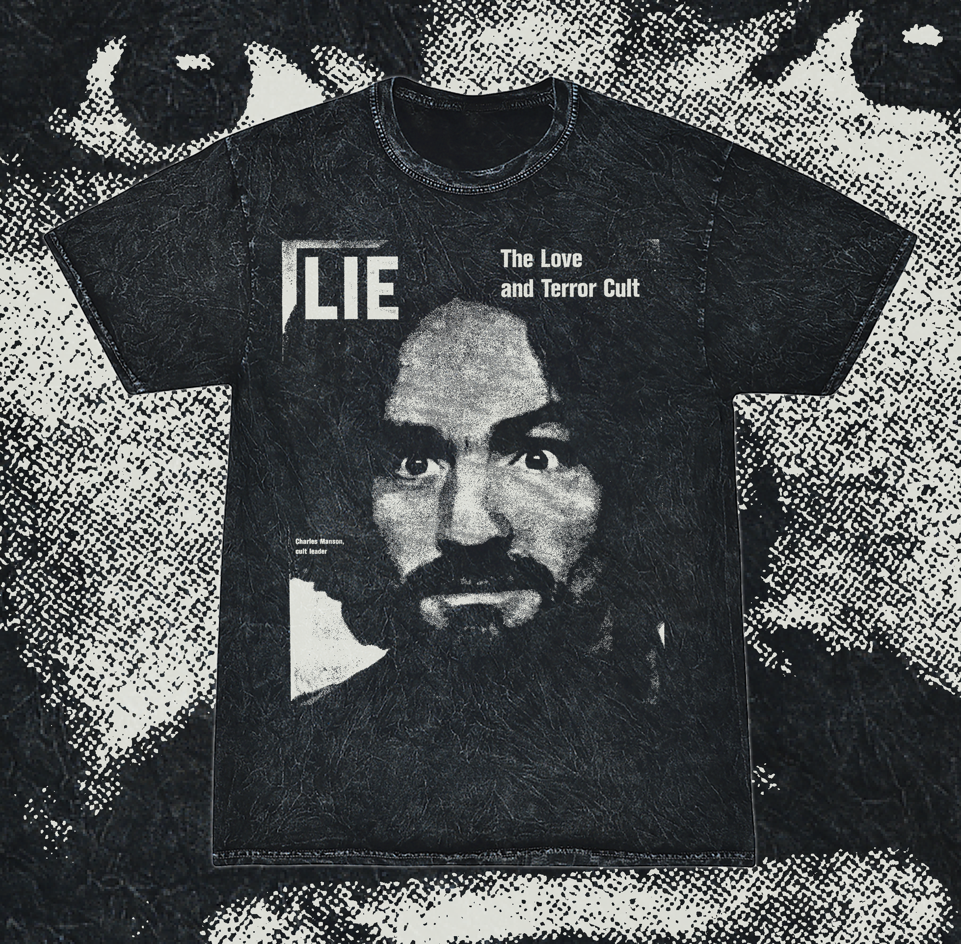 CHARLES MANSON: LIE - ACID WASH T-SHIRT – Grave Shift Press LLC