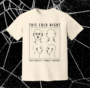 THIS COLD NIGHT - "THAT WHICH I CANNOT CONTROL" NATURAL T-SHIRT