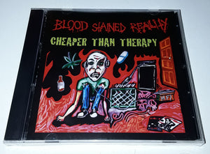Blood Stained Reality - "Cheaper Than Therapy" (CD)