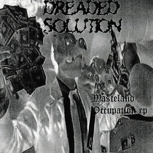 Dreaded Solution - "Wasteland Occupation" (CD-R)